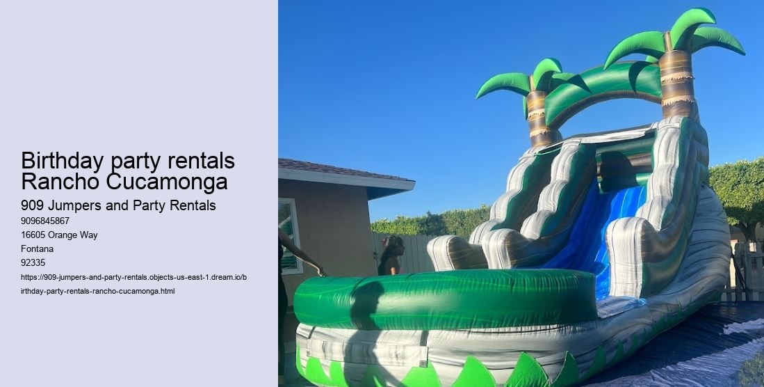 Birthday party rentals Rancho Cucamonga 